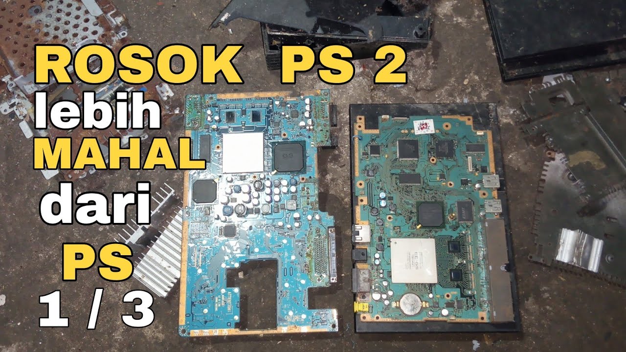 PCB PS 2 PALING MAHAL ..!! Nilai PS 2 Jika di Dunia rosok