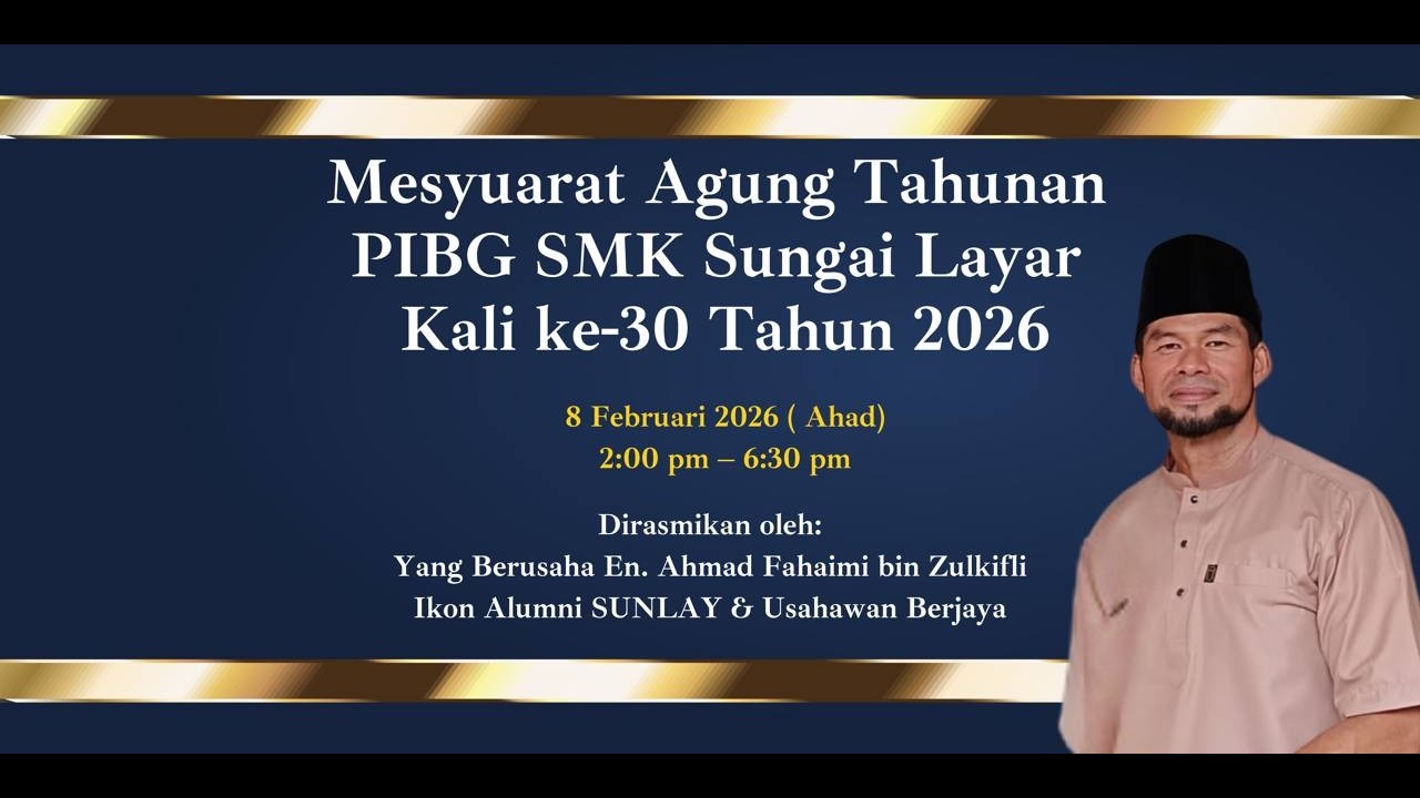 MESYUARAT AGUNG TAHUNAN PIBG SMK SUNGAI LAYAR 2026