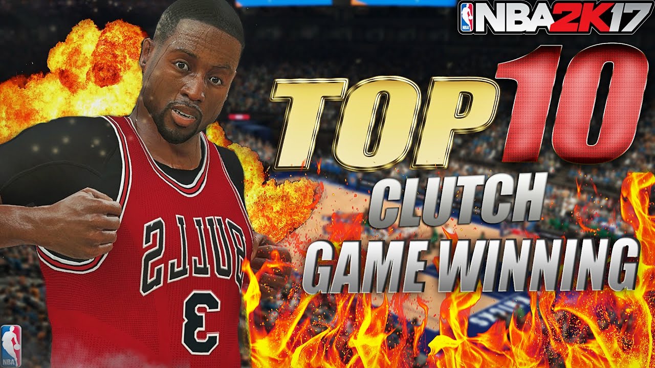 NBA 2K17 TOP 10 Clutch & Game Winning Shots