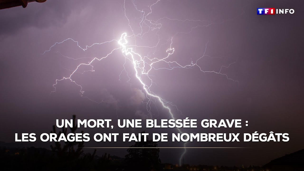 Un mort, une blessée grave : les orages ont fait de nombreux dégâts｜TF1 INFO