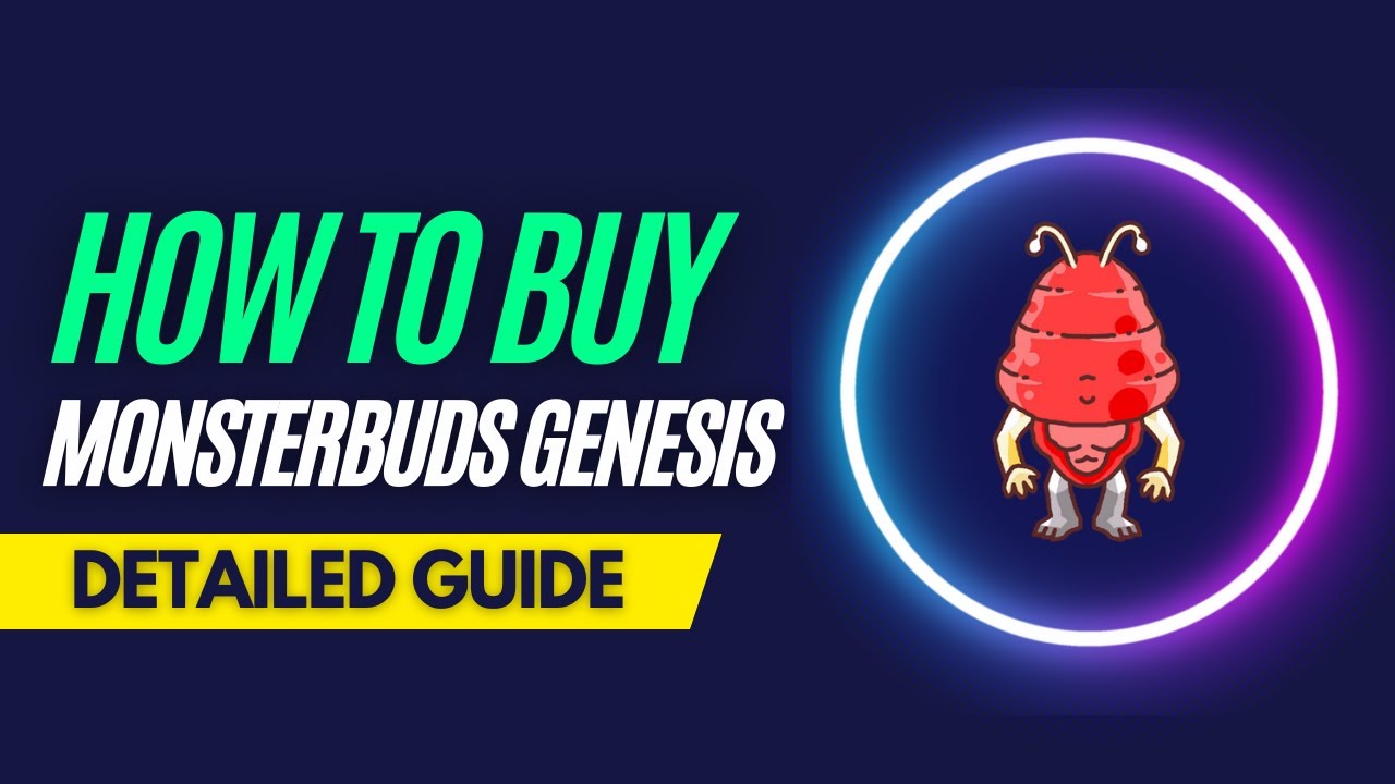 How and Where To Buy MonsterBuds Genesis NFTs - Detailed Guide
