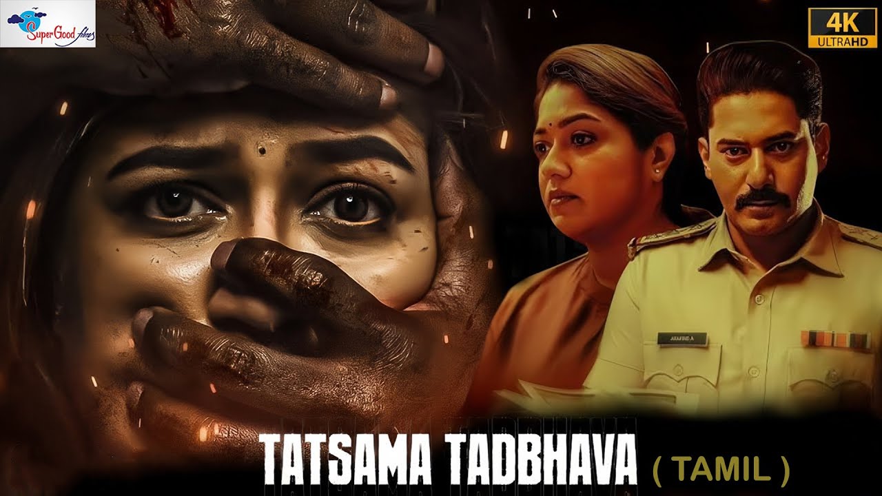 Tatsama Tadbhava | Tamil Dubbed Suspense Thriller | Prajwal Devaraj, Meghana Raj | Super Good Films