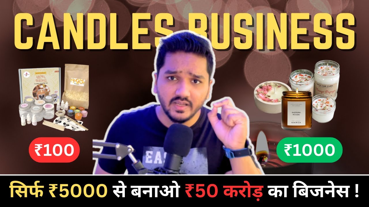 Start A Candle Making Business in Just 7 STEPS | Build a Profitable Brand worth CRORES | Hindi