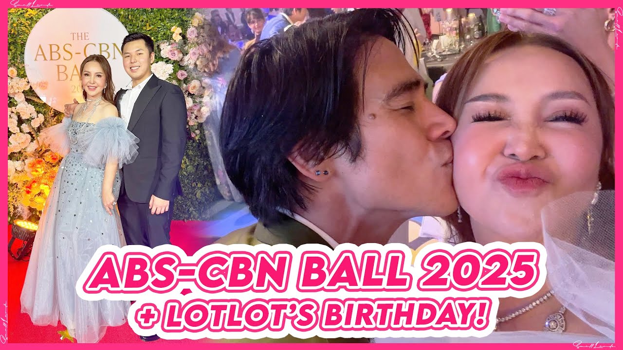 FIRST TIME ATTENDING THE ABS-CBN BALL 2025 + LOTLOT'S BIRTHDAY | Small Laude