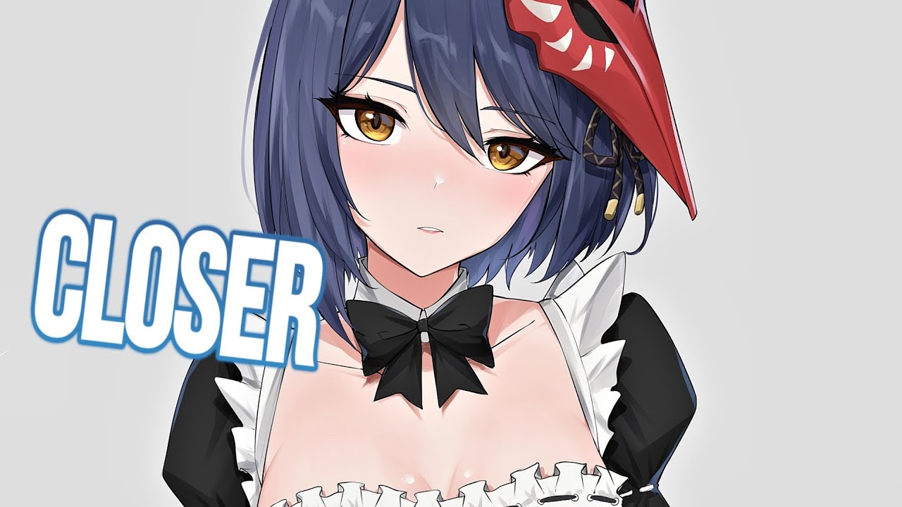 「Nightcore」&rarr;Closer (Lyrics)