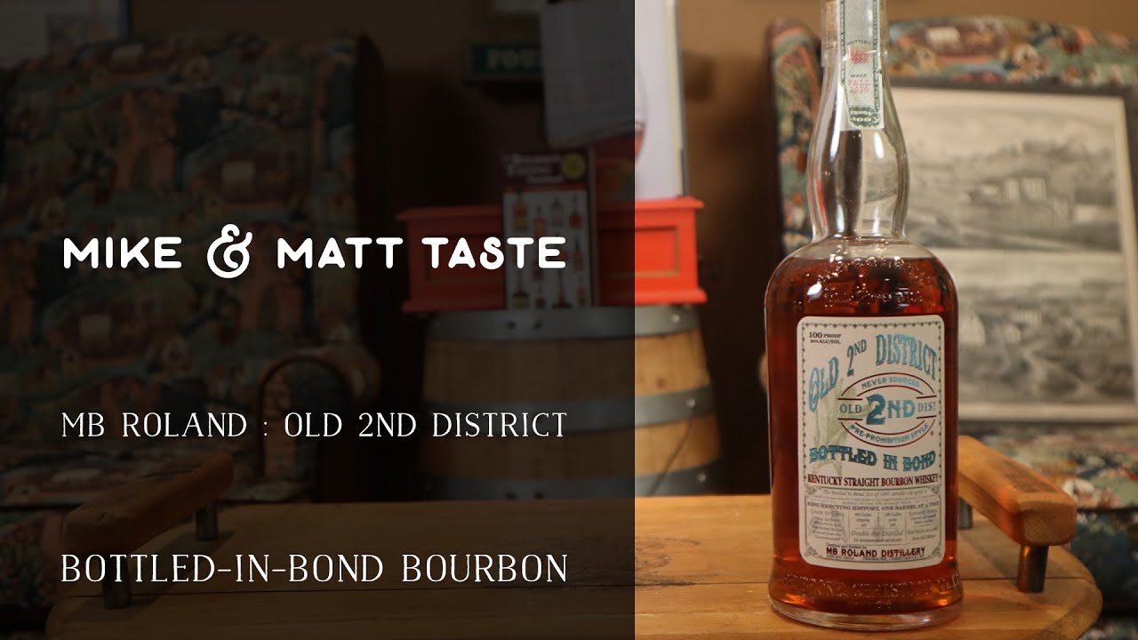 Mike and Matt Taste MB Roland - Old 2nd District