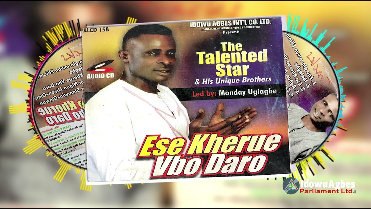 THE TALENTED STARS - ESE KHERUE VBO DARO [ALBUM] MONDAY UGIAGBE LATEST BENIN MUSIC
