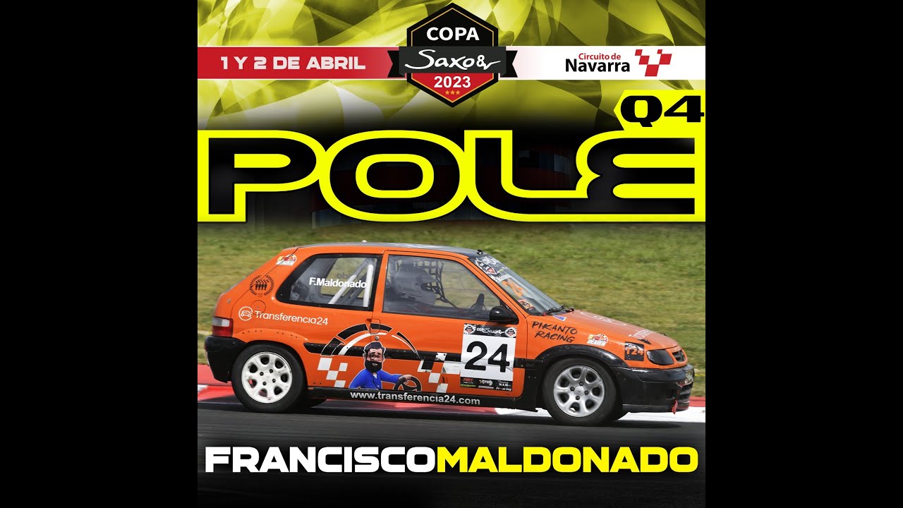 POLE Q4 2.14.56 Francisco Maldonado #24 Circuito de Navarra. Copa Saxo VTS 8v 2023.