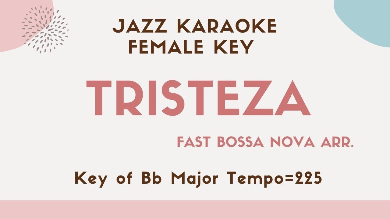 Tristeza (Goodbye sadness) - Bossa Nova Jazz Karaoke [Sing along] - female key