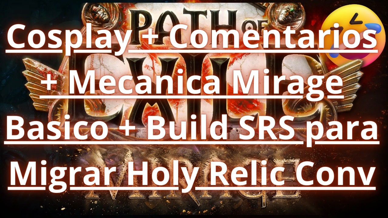 [3.28]  Dia 1 - Cosplay + Comentarios + Mecanica Mirage Basico + Srs Para Holy
