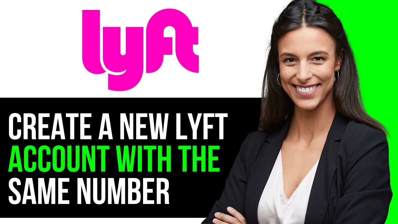 How To Create A New Lyft Account With The Same Number 2024 (FULL GUIDE)