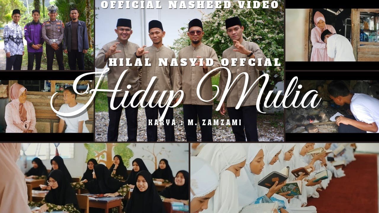 Hidup Mulia - Hilal (Official Nasheed Video) - Heart Touching Emotional Nasheed