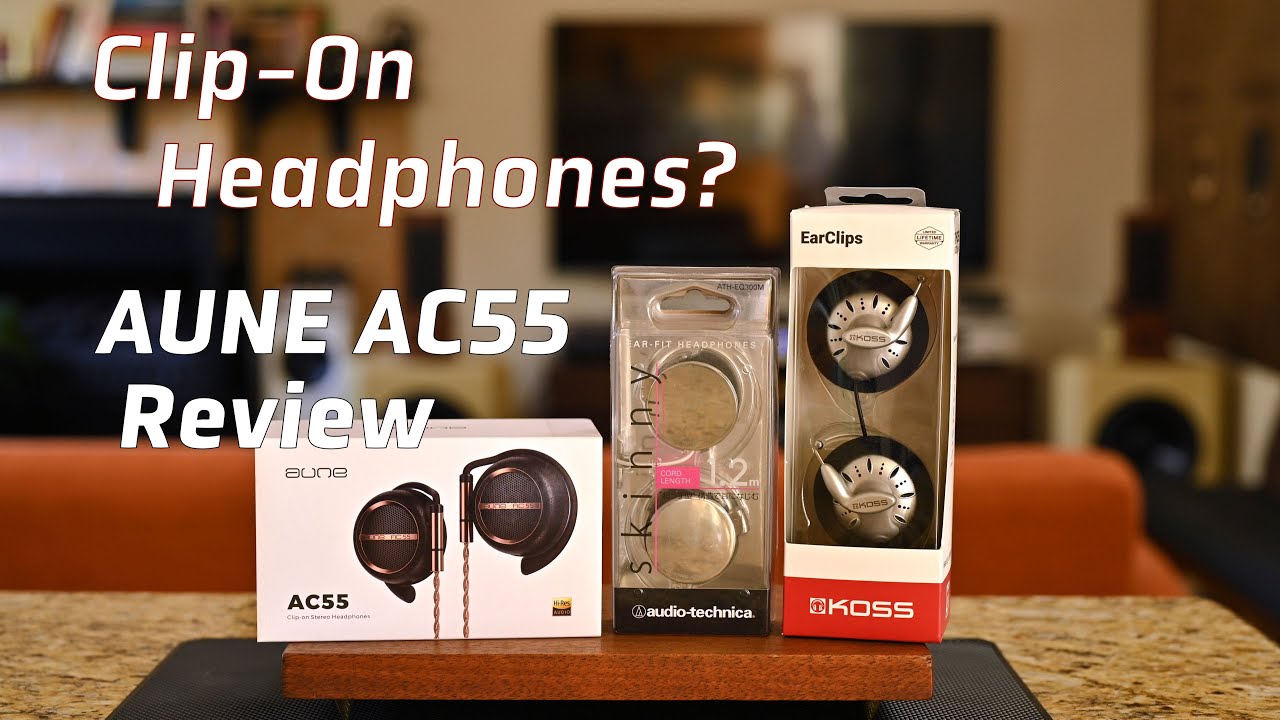 Обзор наушников AUNE AC55 — модель с зажимом — сравнение Aune, Koss и Audio Technica.