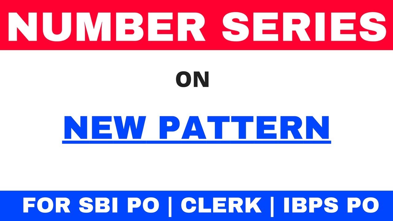 New Pattern Number Series Questions for SBI PO | CLERK | IBPS PO