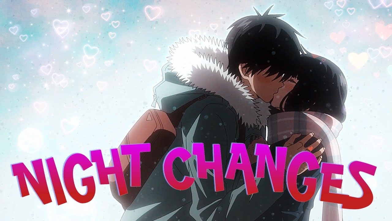 Kazehaya x Sawako love story || Kimi ni Todoke「AMV」- Night Changes
