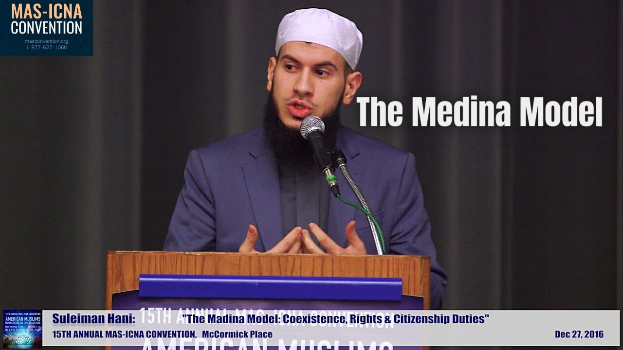 Suleiman Hani - The Medina Model - 15th MAS ICNA Convention
