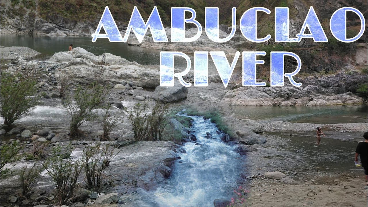 AMBUKLAO RIVER | FISHING & SWIMMING | DAM SITE