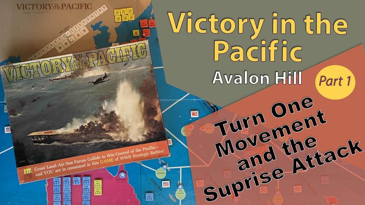 Avalon Hill - Victory In the Pacific  Turn 1 and Special Air Raid turn