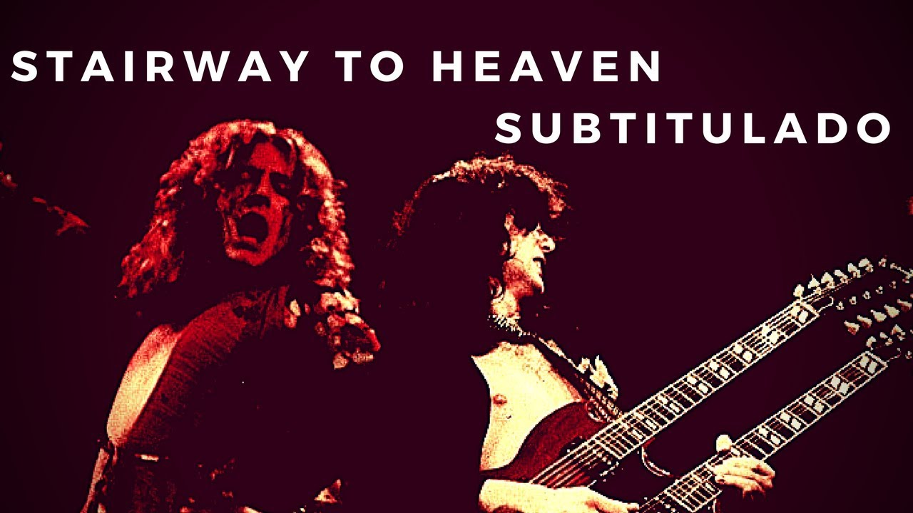 Led Zeppelin - Stairway to Heaven (Subtítulos en Español/Inglés) HQ