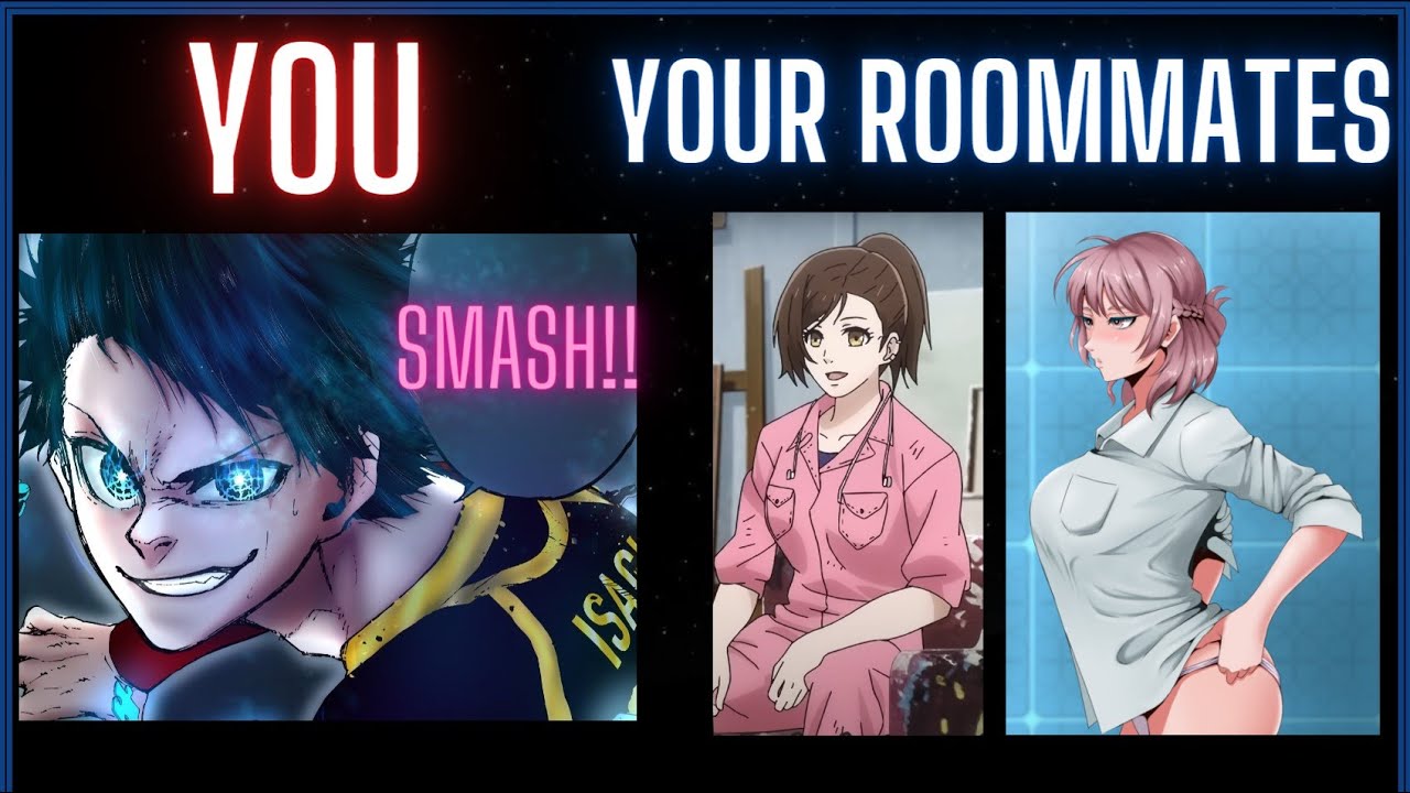 YOUR BLUE LOCK ROOMMATE IS... - Part 2