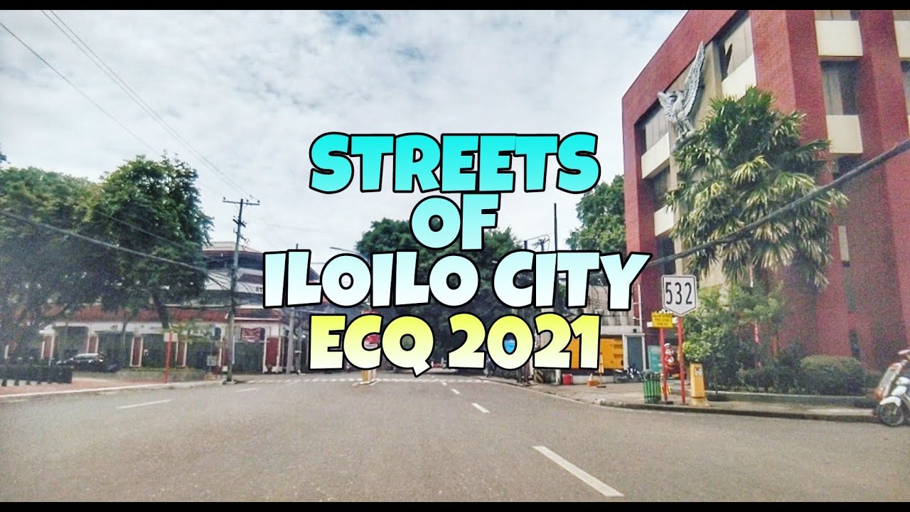 STREETS of ILOILO CITY UPDATE | ECQ 2021 | Part 2