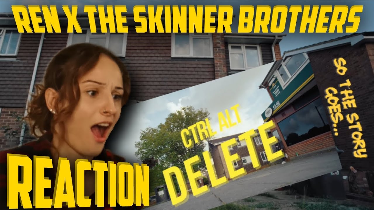 First Time Reaction To Ren x The Skinner Brothers-So The Story Goes...+CTRL Alt Delete (Say WHAAT?!)