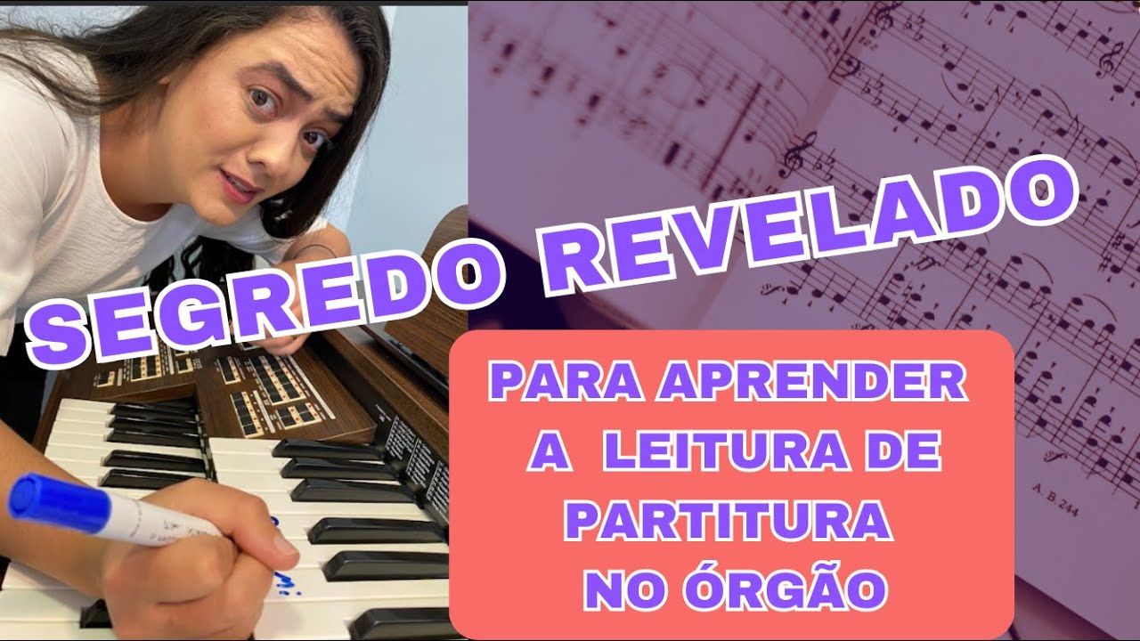 Domine o Órgão: Descubra Como Localizar as Notas da Partitura