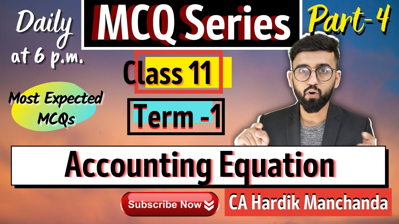 MCQs of Chapter - Accounting Equation | Class 11 | Accounts | MCQ Series |