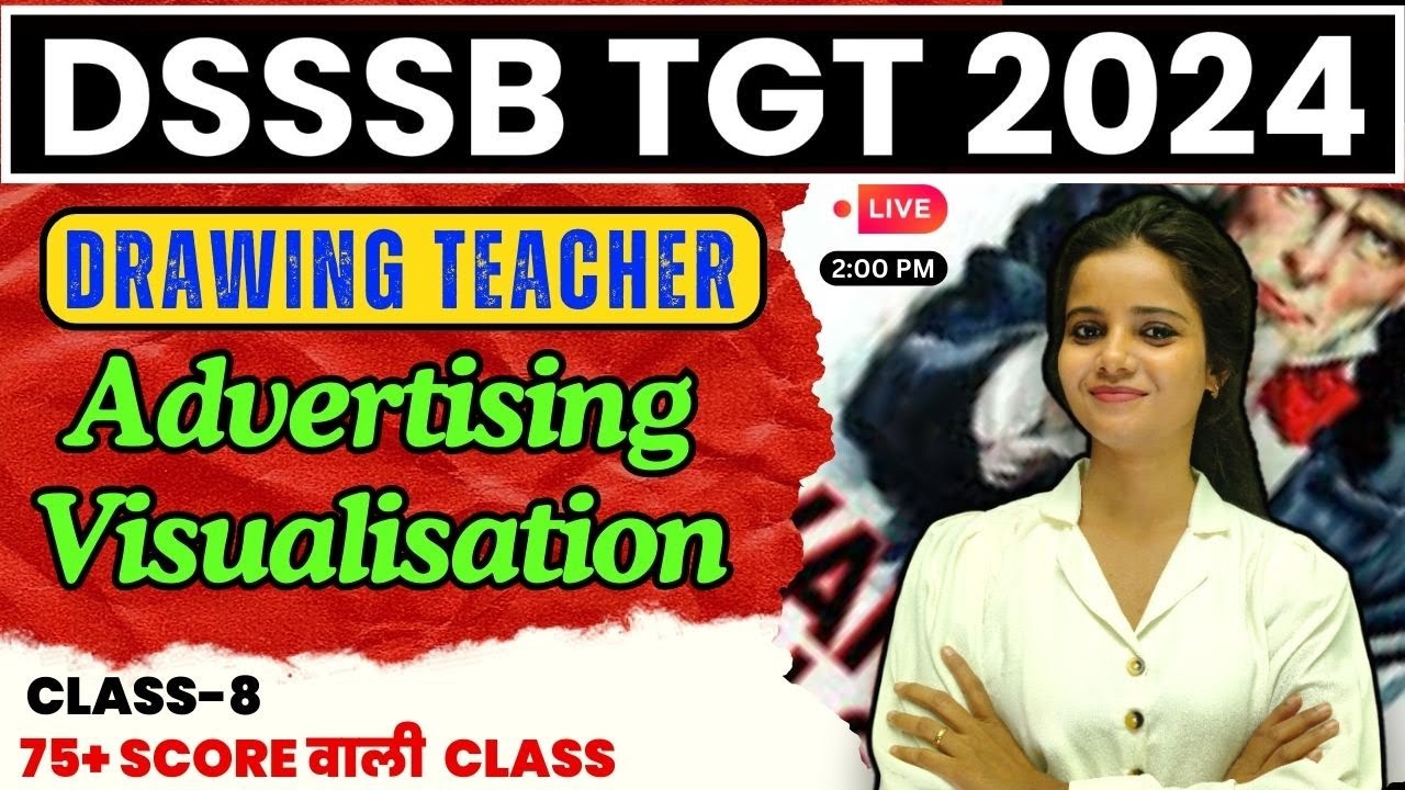 Advertising , Visualization, || DSSSB-TGT DRAWING AND PAINTING || CHAPTER WISE-CLASS-8