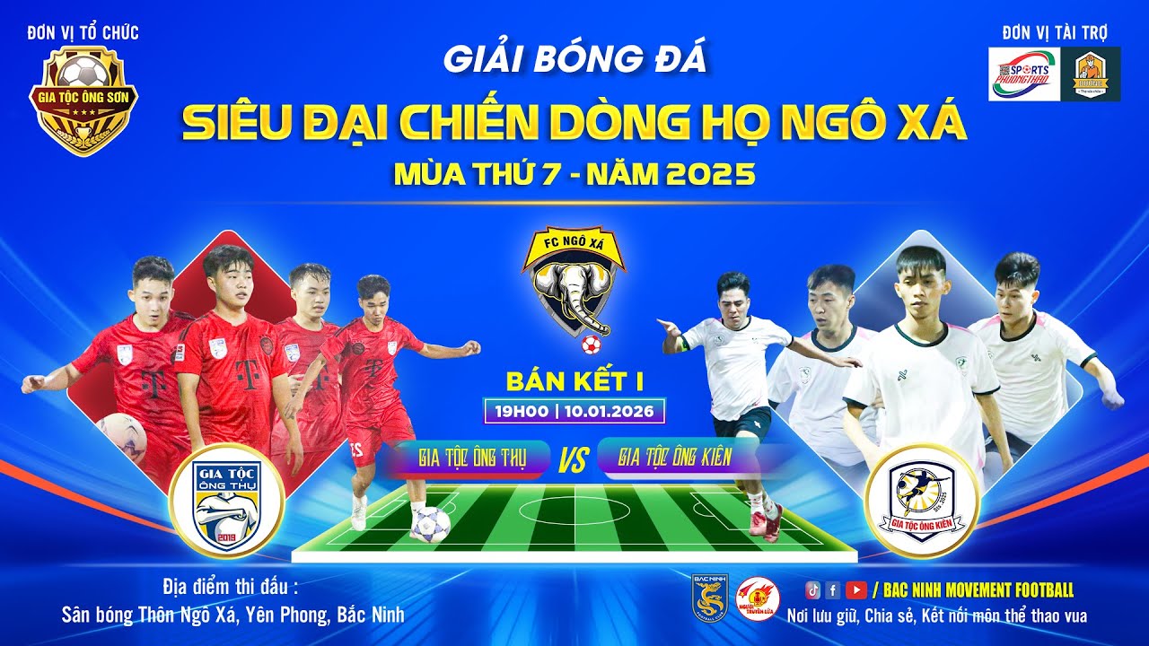 🎥 BÁN KẾT I : GIA TỘC ÔNG THỤ 🆚 GIA TỘC ÔNG KIÊN