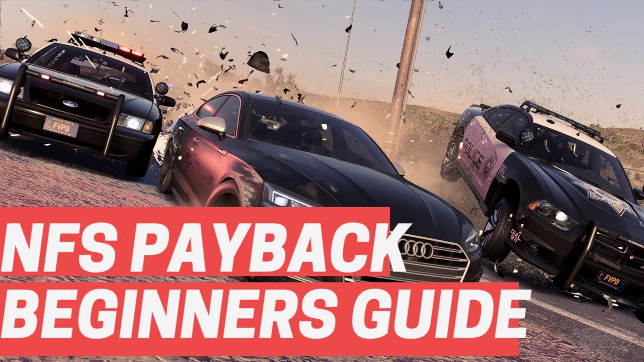 BEGINNERS GUIDE FOR NEED FOR SPEED PAYBACK (PlayStation Plus)