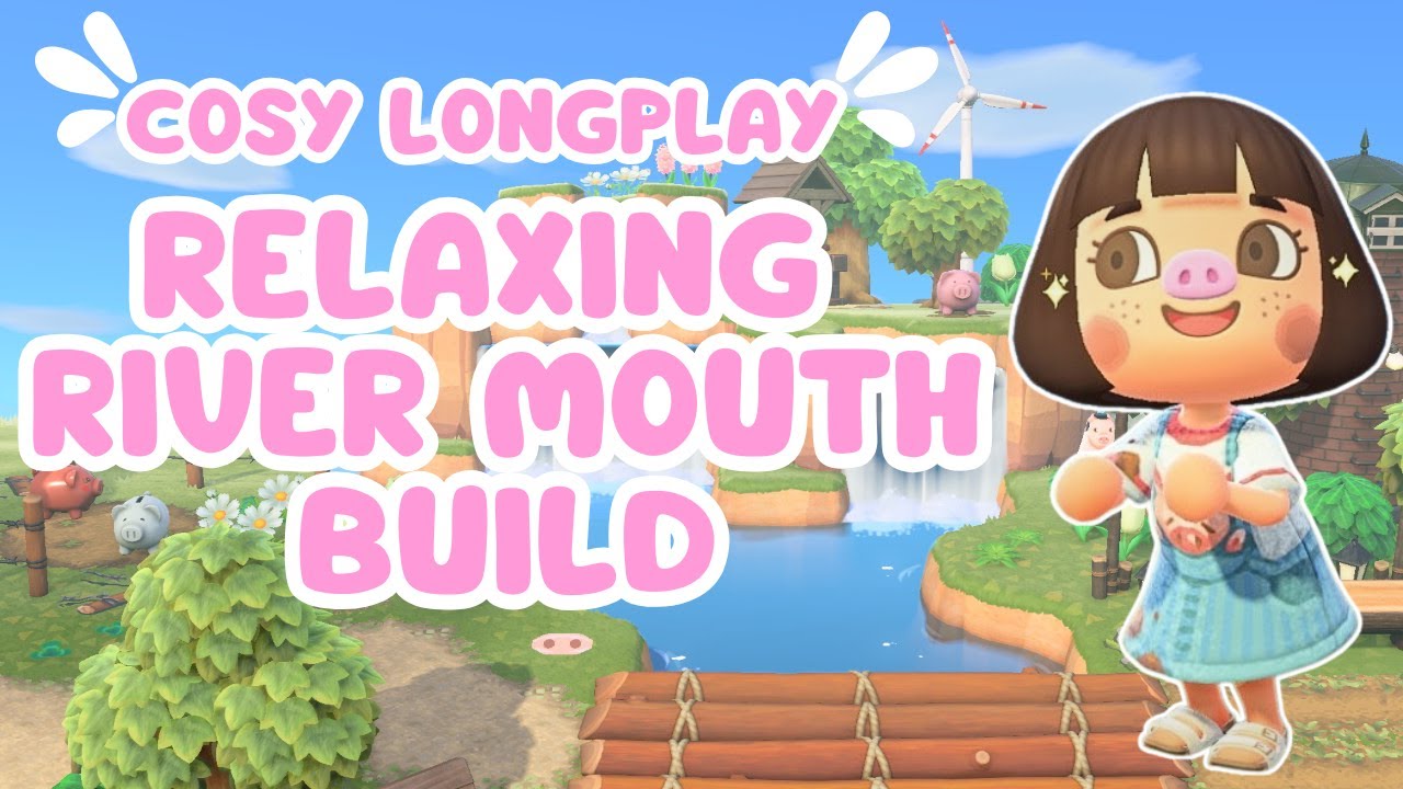 RELAXING RIVER MOUTH WALKTHROUGH | Piggy Core Island | Cosy Long Play | Animal Crossing New Horizons