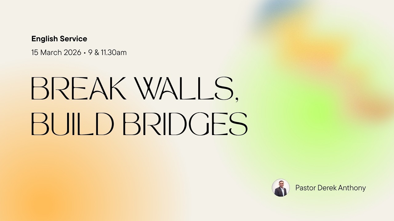 Sunday Service - Break Walls, Build Bridges with Pastor Derek Anthony