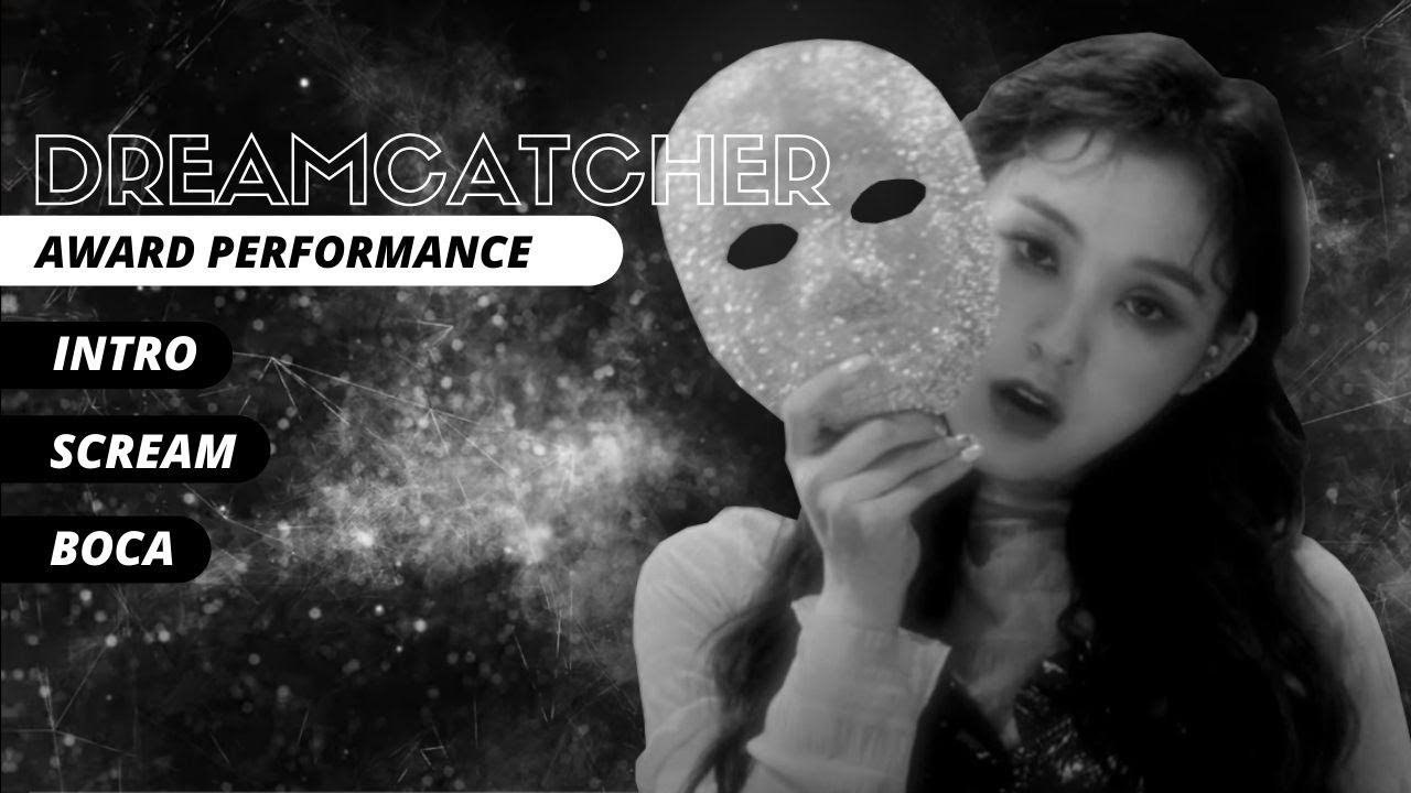DREAMCATCHER | MAMA 2020 - Awards Perf. Concept (Intro + Scream + Boca)