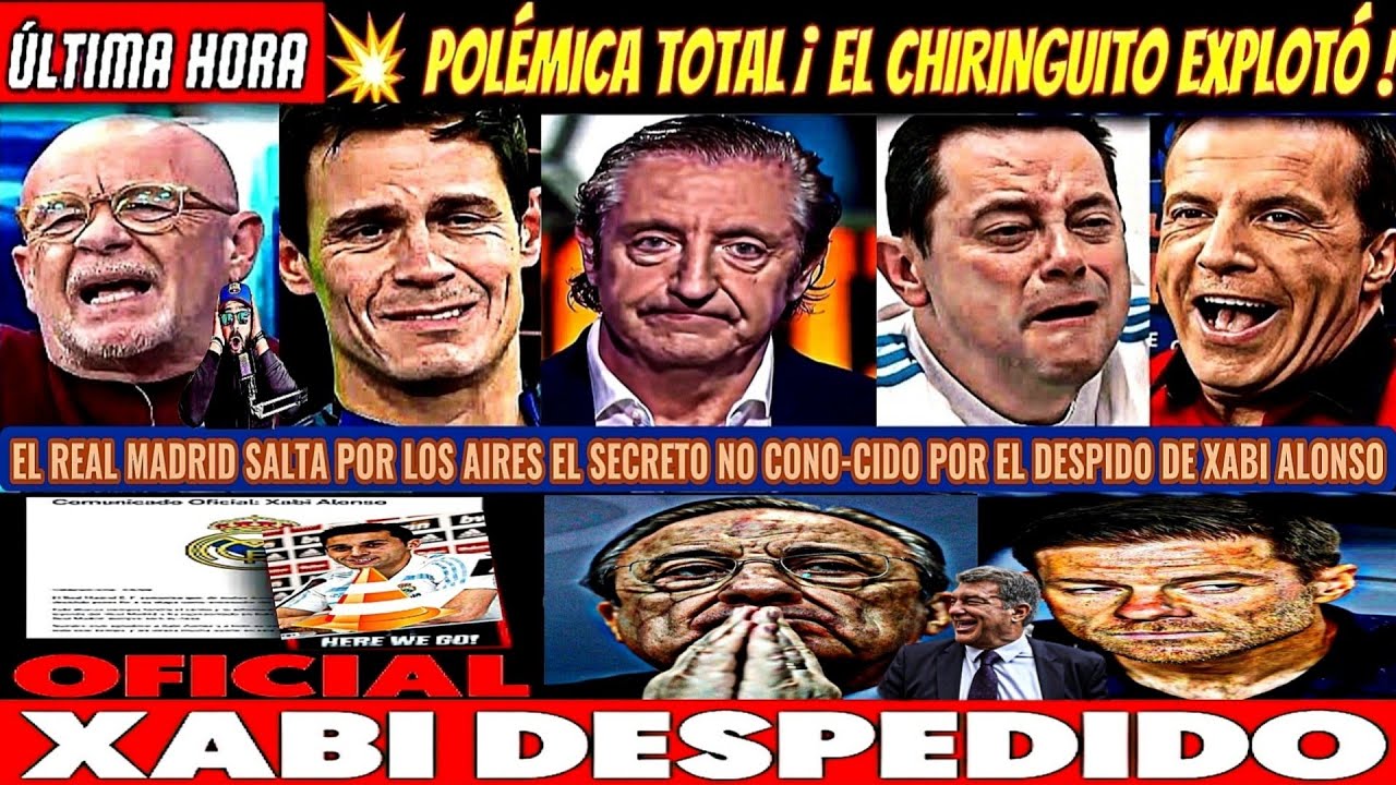 🚨¡ALERTA! EL CHIRINGUITO SE FILTRA ESTAFA SENTENCIA ARBELOA XABI KO DEL REAL MADRID Y BARCELONA HOY
