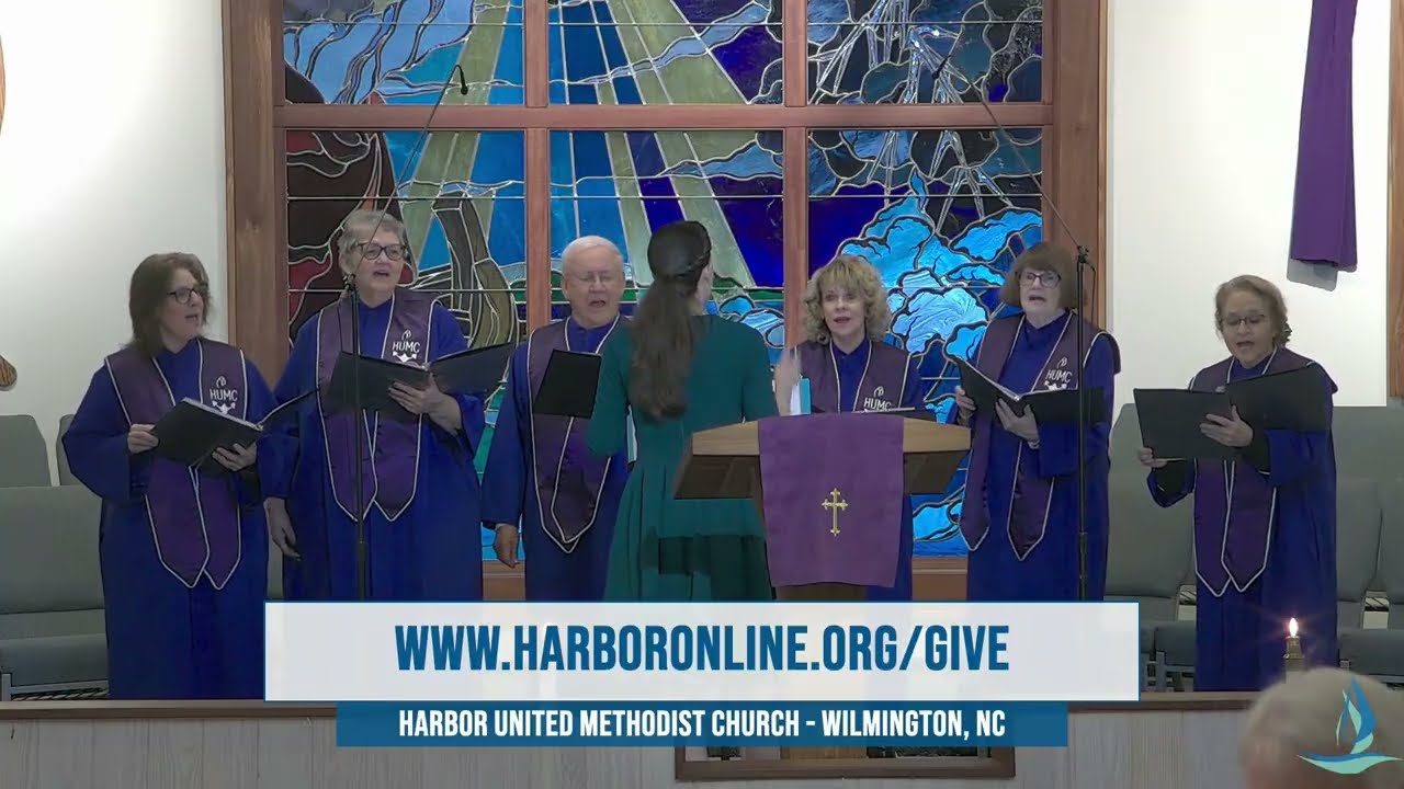 Harbor Choir-Soon and Very Soon-Harbor United Methodist Church-Wilmington, NC-2/22/26