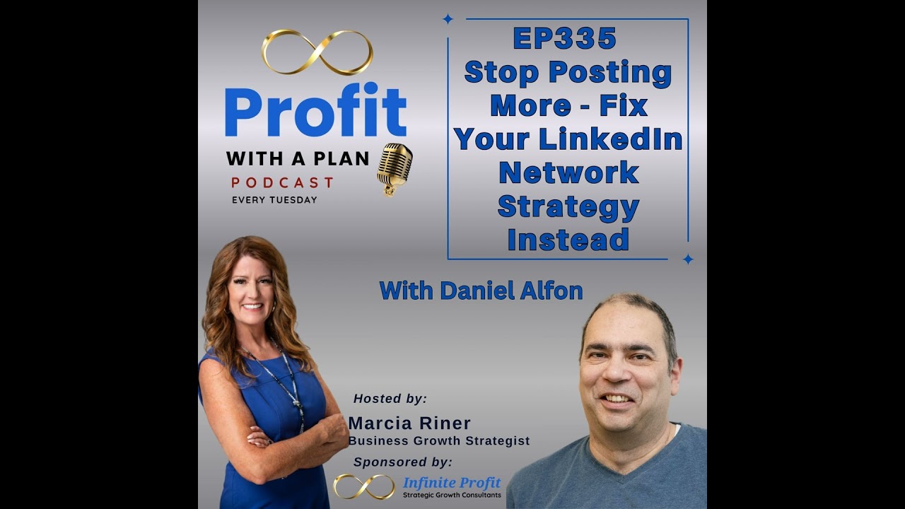 EP335 Stop Posting More -Fix Your LinkedIn Network Strategy Instead