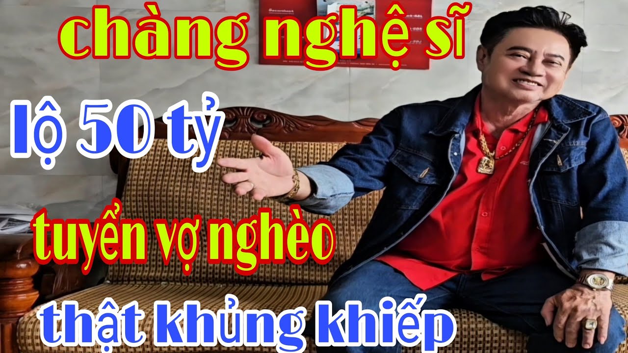 Đồng Nghiệp Nghệ Sĩ Vũ Linh Lộ 50 Tỷ Tuyển Vợ Nghèo Yêu thương