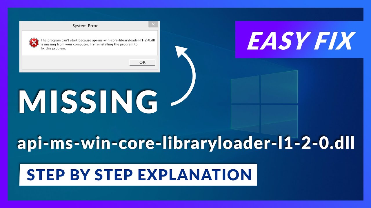 api-ms-win-core-libraryloader-l1-2-0.dll Missing Error | How to Fix | 2 Fixes | 2021