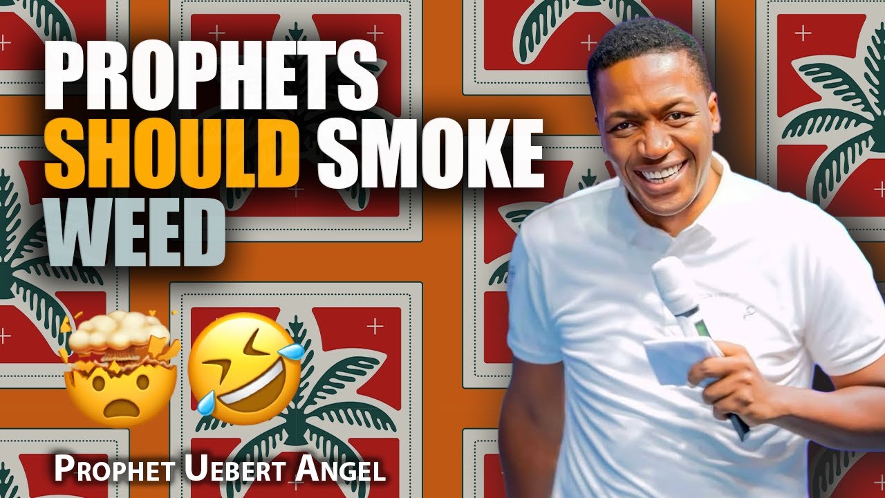 &ldquo;Only Prophets Should Be Allowed to Smoke Weed!&rdquo;🌿🤣| Prophet Uebert Angel