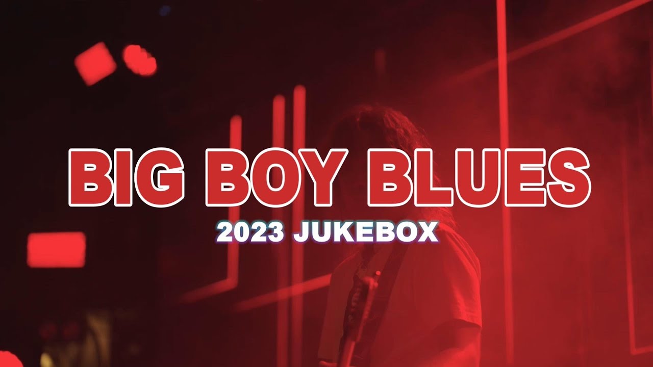 BIG BOY BLUES JUKEBOX