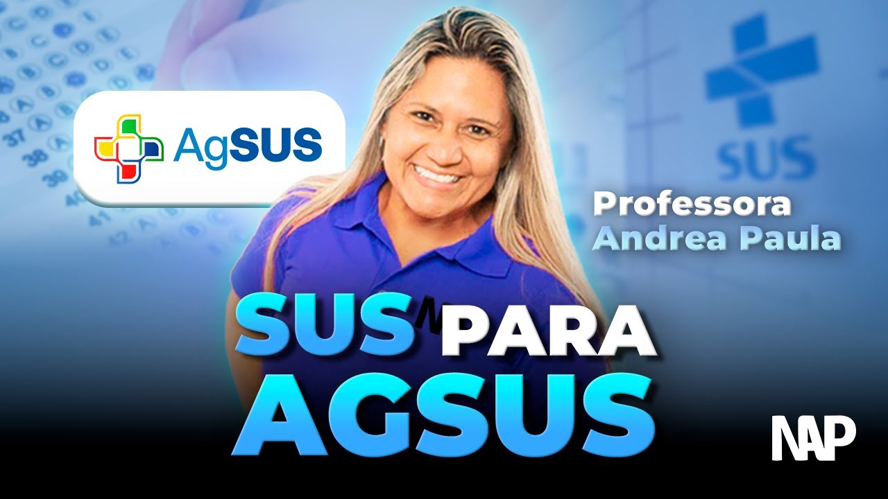 Simplificando o SUS para AGSUS | Prof Andrea Paula