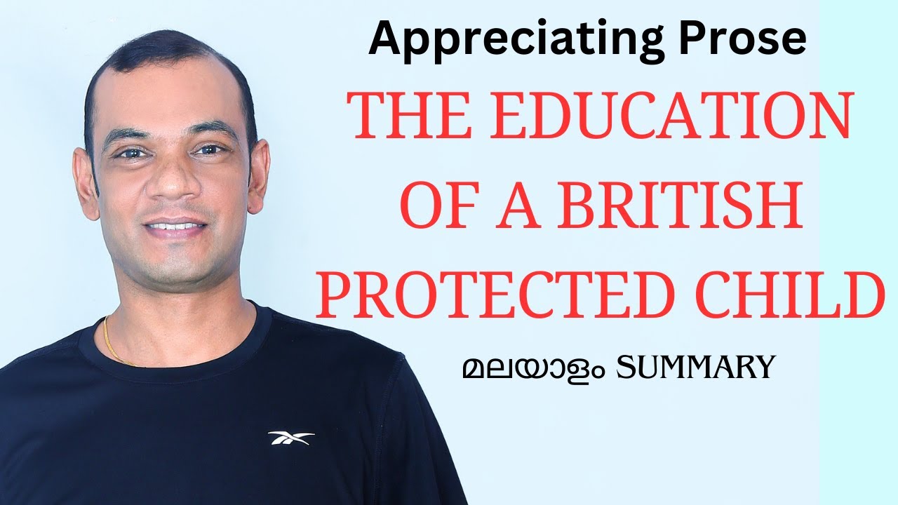 3rd Sem Appreciating Prose| Education of a British Protected Child By Chinua Achebe | Malayalam