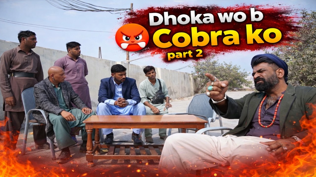 Dhoka Wo B Cobra Ko Part 2 😱 🔥| Cobra Ka Badla⚖️