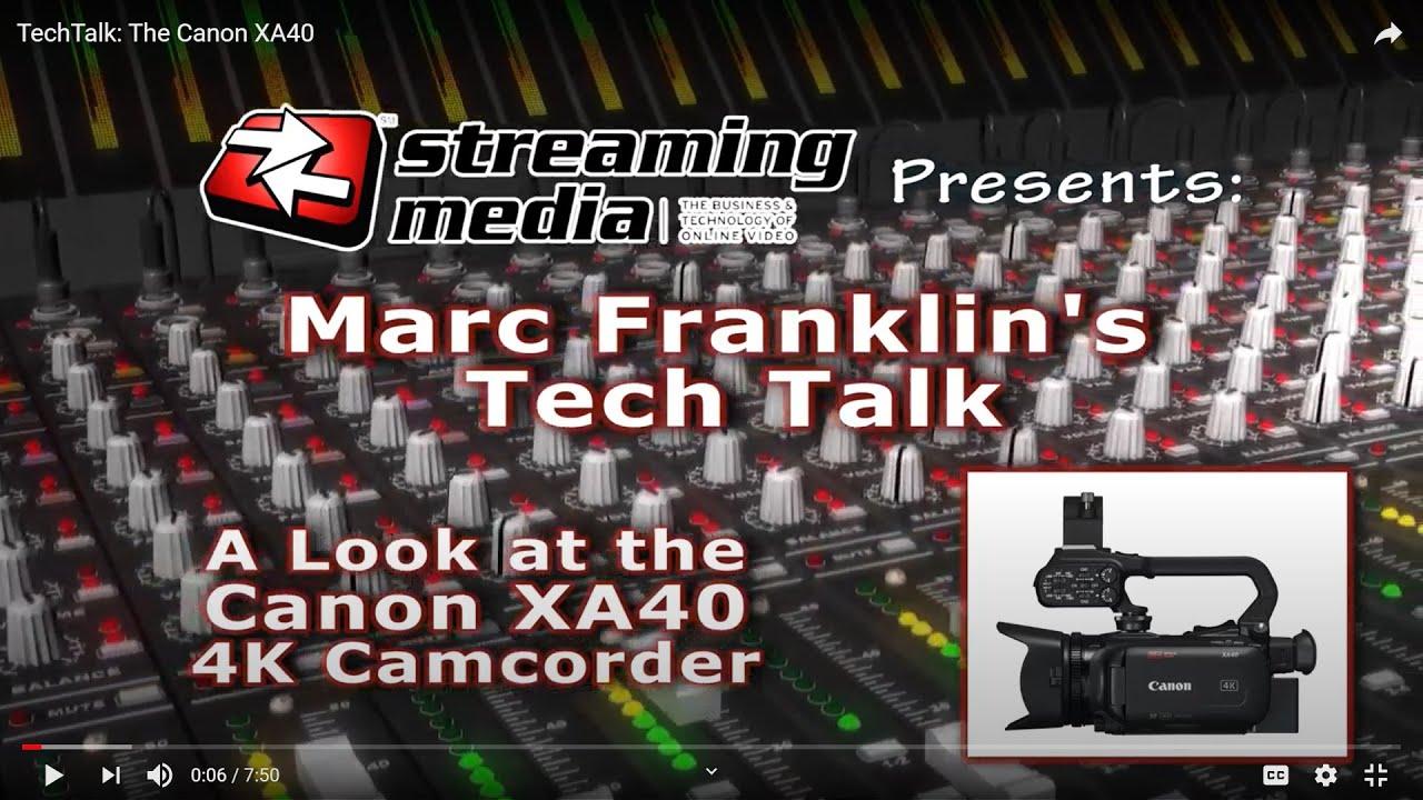 TechTalk: The Canon XA40