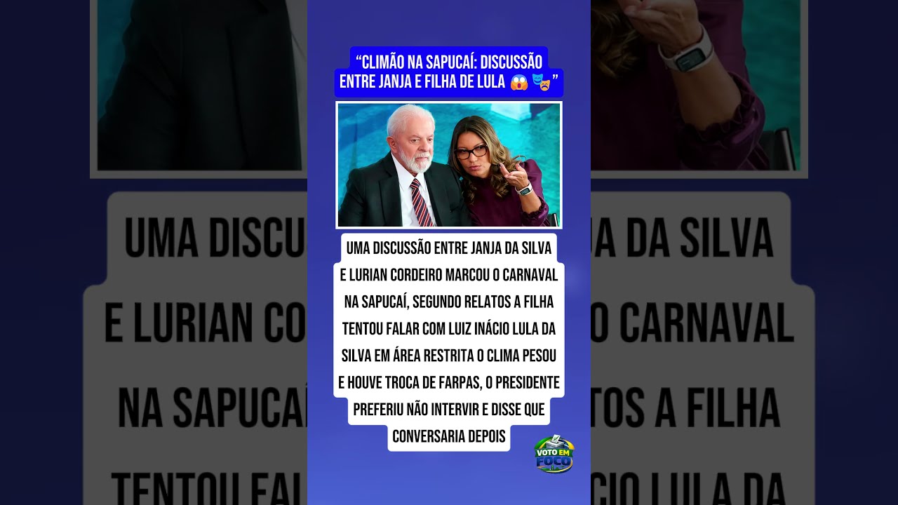 SAIBA QUAL FOI A REA&Ccedil;&Atilde;O DE LULA COM O BARRACO ENTRE SUA FILHA E JANJA NO CAMAROTE DA SAPUCA&Iacute;