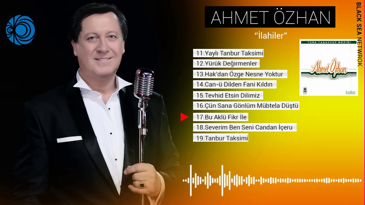 Bu Aklü Fikr | Ahmet Özhan