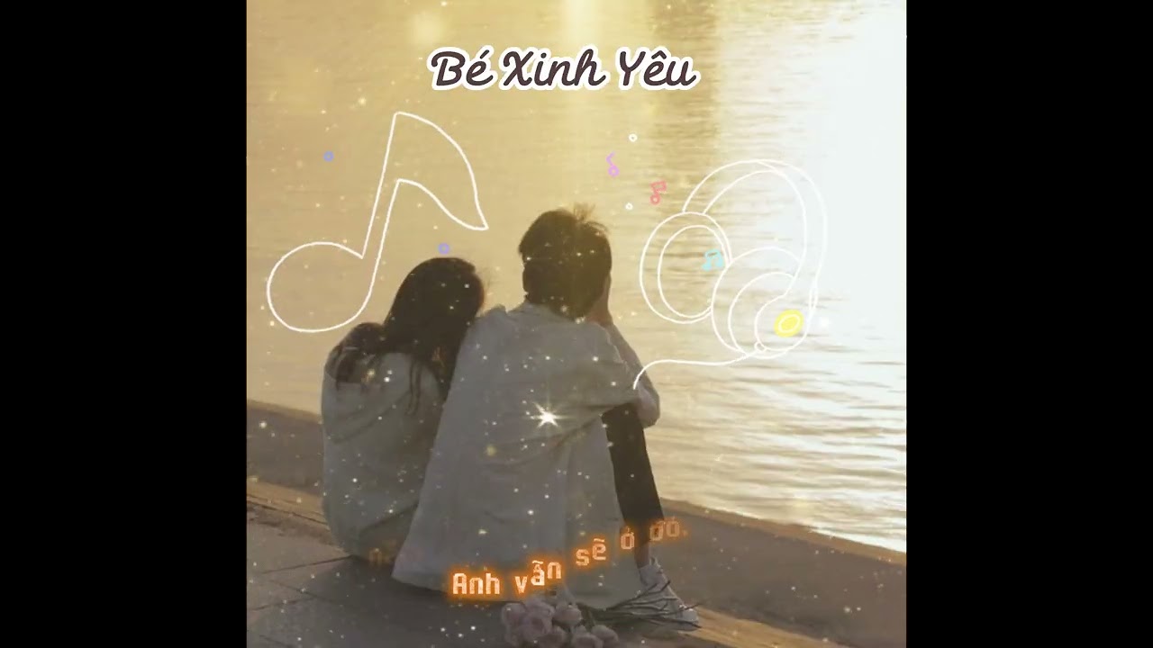 Bé Xinh Yêu (Maver x DAD PopMusic) - Nhạc Trẻ Hay Nhất Gây Nghiện #musicsong #nhactre #music