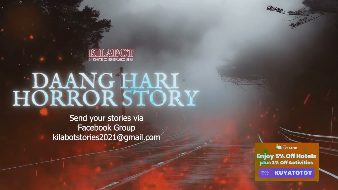 DAANG HARI || KILABOT PINOY HORROR STORIES