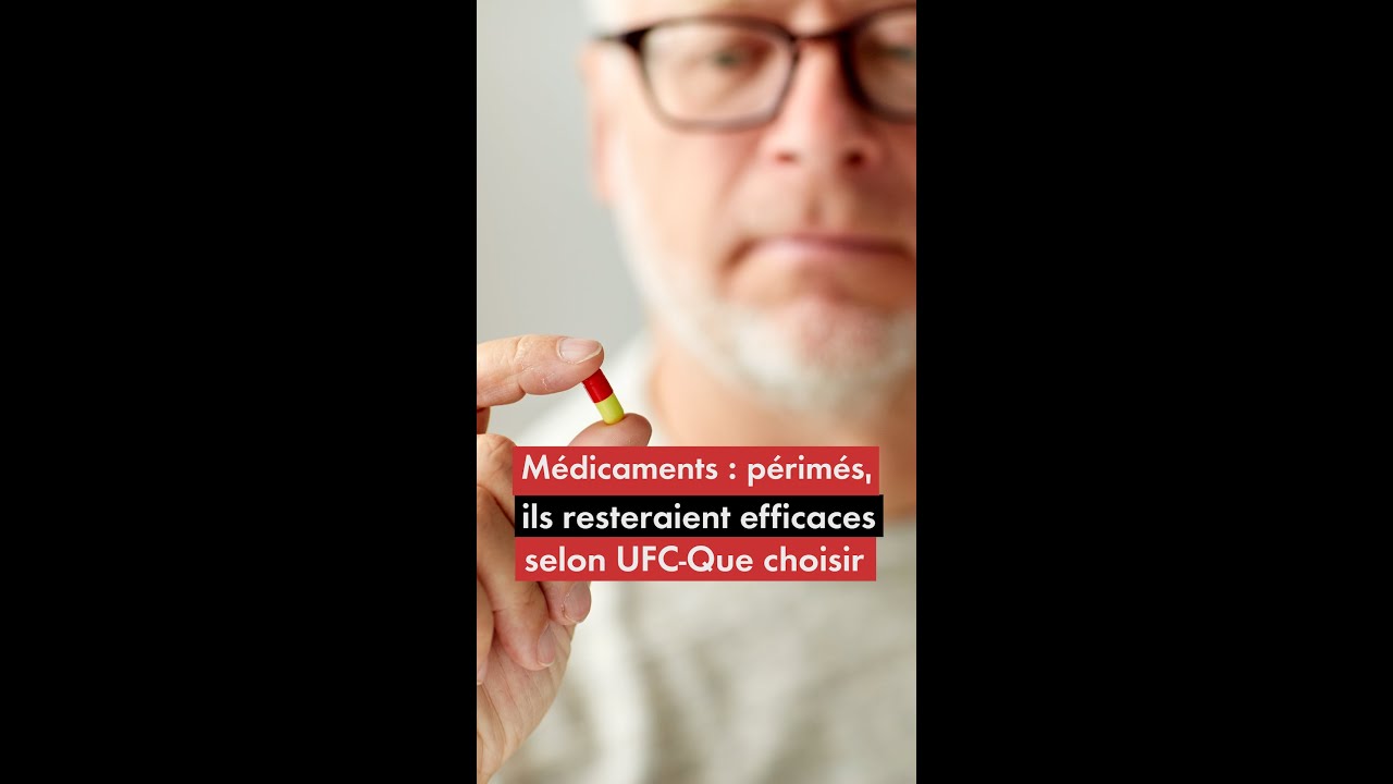 M&eacute;dicaments : p&eacute;rim&eacute;s, ils resteraient efficaces selon UFC-Que choisir